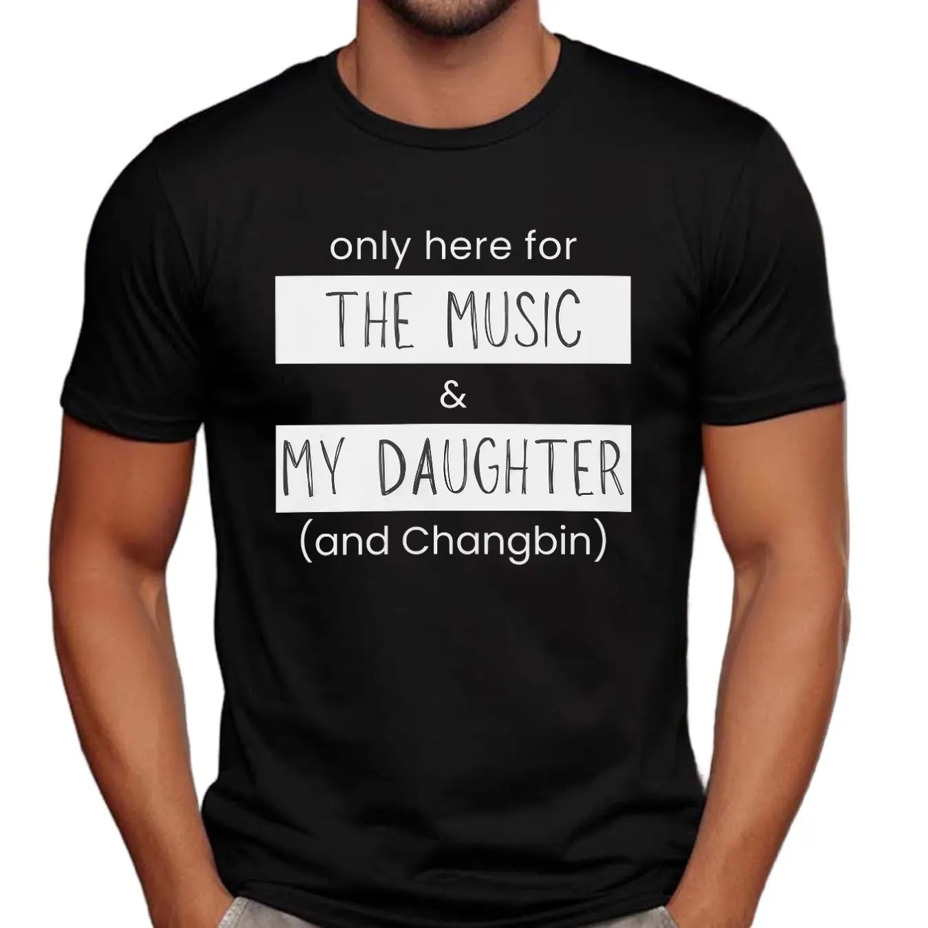 Stray Kids Only Here For The Music And My Daughter And Changbin Bias T Shirt