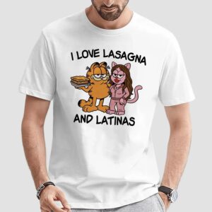 Garfield I Love Lasagna and Latinas Parody T Shirt