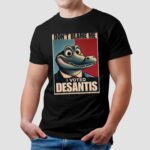 Don’t Blame Me I voted for DeSantis Graphic T Shirt