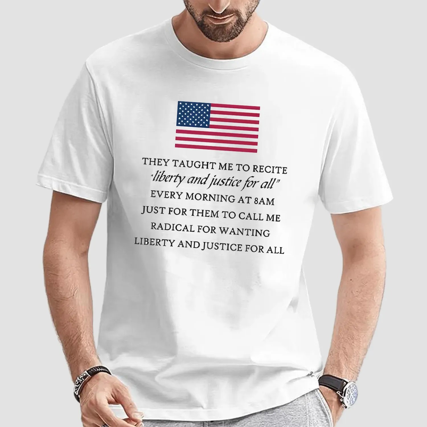 They Taught Me To Recite Liberty And Justice For All Every Morning At 8am Usa Flag T Shirt