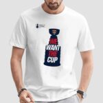 Florida Panthers we want the cup t shirt
