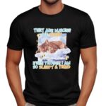 Sleeping cat they are making me work even though I am so sleepy and tired t shirt