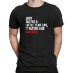 Just tasted a little tear gas it tasted like fascism t shirt