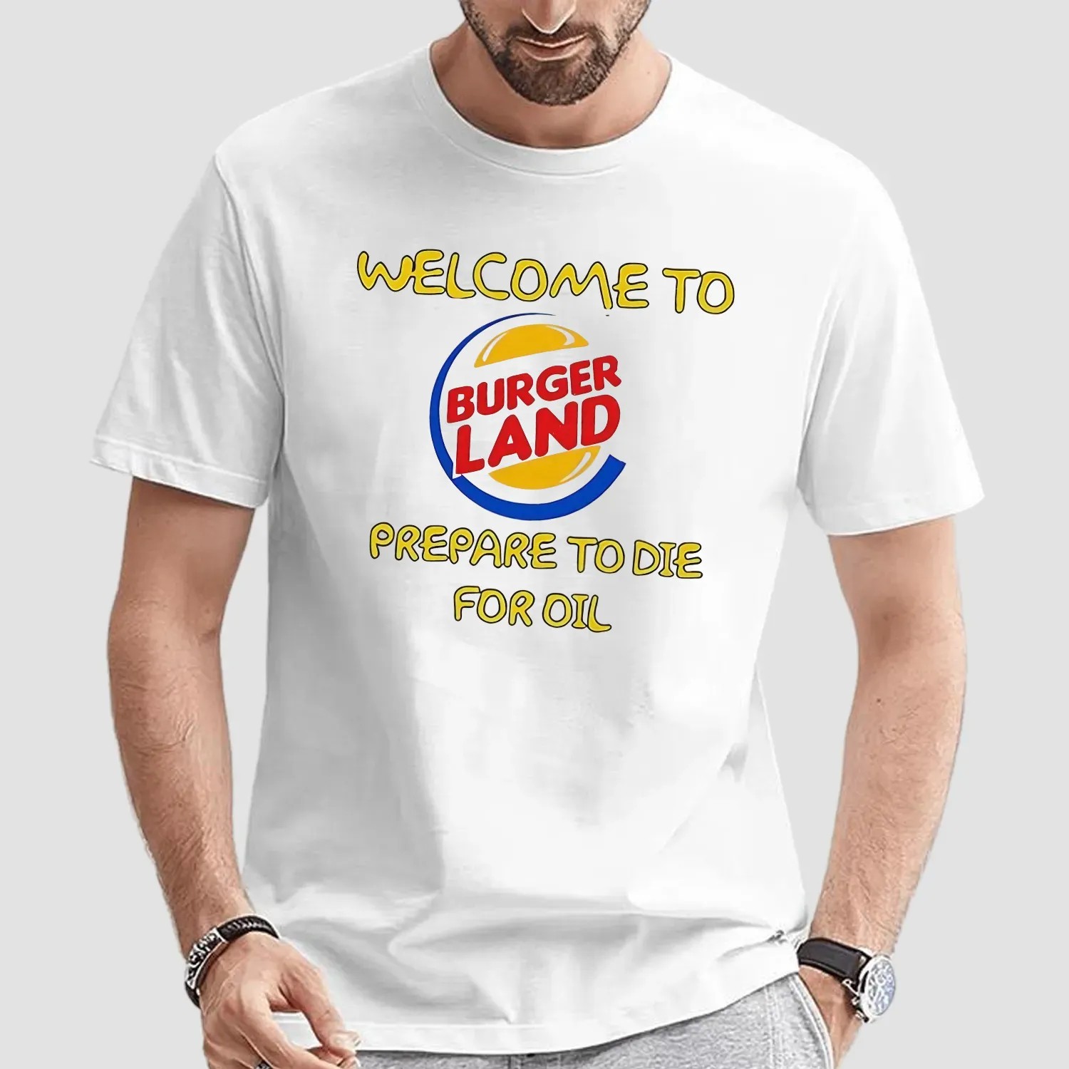 Welcome To Burger Land Prepare To Die For Oil T Shirt