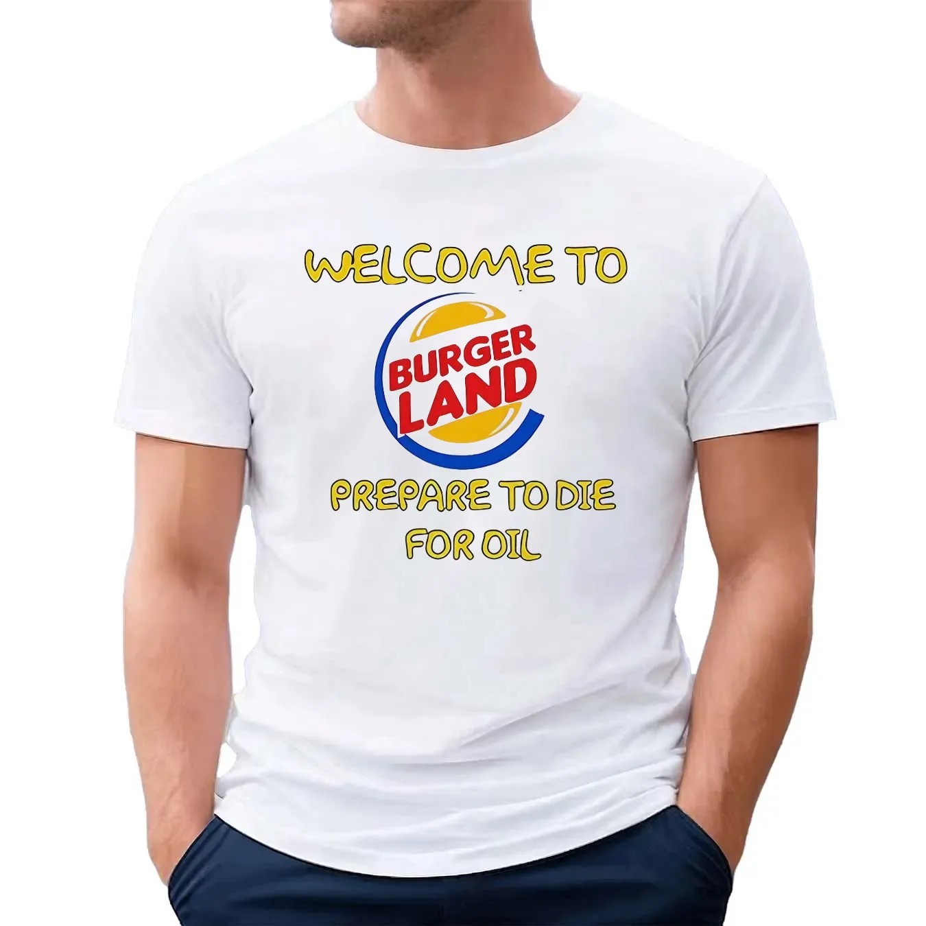 Welcome To Burger Land Prepare To Die For Oil T Shirt