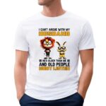 I can’t argue with my husband he’s older than me and old people don’t listen Lion and rabbit t shirt