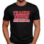 Thanks Kreider Chris Kreider Anaheim Ducks T Shirt