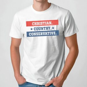 Patriotic Christian Country Conservative Proud Americans T Shirt