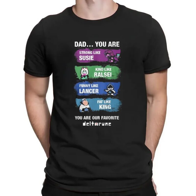 You Are Our Favorite Deltarune Dad Strong Like Susie, Kind Like Ralsei T Shirt