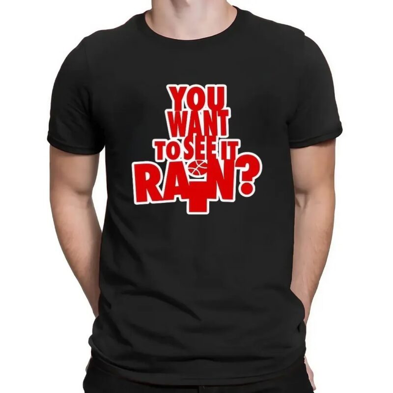 You Want To See It Rain Let It Rain Hoop Dreams T Shirt