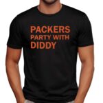 Packers Party With Diddy T Shirt