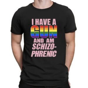 I Have A G And Am Schizophrenic Pride Month T Shirt