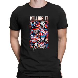 Killing It Horror Killers Patriotic 4th Of July America Since 1776 T Shirt