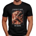 Skeleton Guitar I Haven't Shit In Days Meme T Shirt