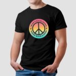 I Won’t Back Down Peace T Shirt