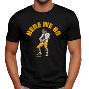 Aaron Rodgers Pittsburgh Steelers Here We Go T Shirt