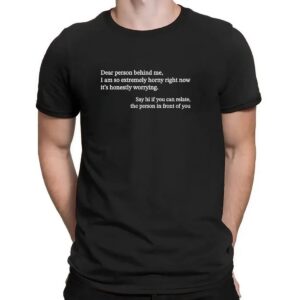 Dear person behind me horny t shirt