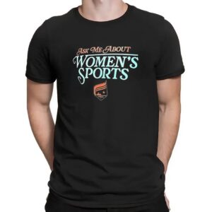 Ask me about women’s sports Aurora FC t shirt