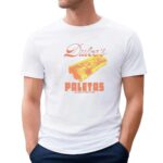 Dulce’s Paletas Est Monterrey 1950 T Shirt