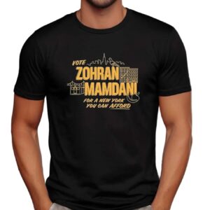 Vote Zohran Mamdani For A New York You Can Afford Vintage T Shirt