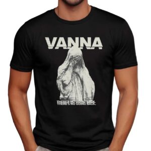 Vanna There's No Going Back Crying T Shirt