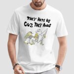 Smoking Frog They Hate Us Cuz They Anus T Shirt