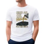 Need An Oil Change I'm The Guy T Shirt