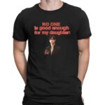 No One Is Good Enough For My Daughter Bang Chan Stray Kids Concert T Shirt