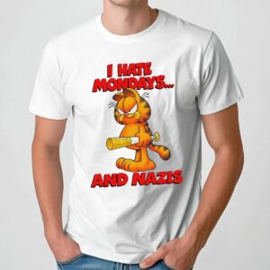 Garfield I Hate Mondays And Nazis T Shirt