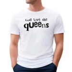 Vienna Vienna God Save The Queens Fan T Shirt