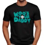Seattle Mariners Bryan Woo Woo's Your Daddy T Shirt
