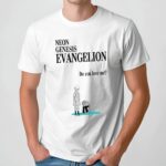 Neon Genesis Evangelion Do You Love Me Anime T Shirt