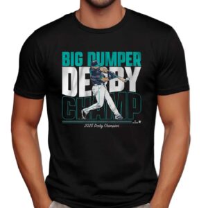 Cal Raleigh Seattle Mariners Big Dumper Derby Champ 2025 T Shirt