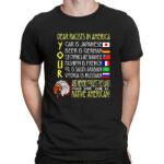 Dear Racist In America Your Car Is Japanese Your Beer Is German And Never Forget The Land T Shirt