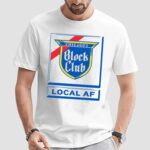 Chicago's Block Club Local And Fun T Shirt