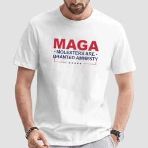 Make America Great Again Molesters Are Granted Amnesty T Shirt