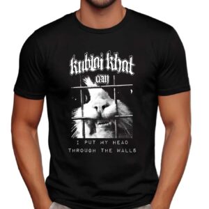 Kublai Khat I Put My Head Through The Walls T Shirt