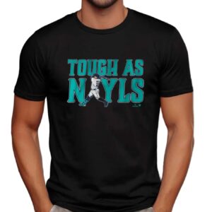 Josh Naylor Baseball Tough As Nayls Seattle T Shirt