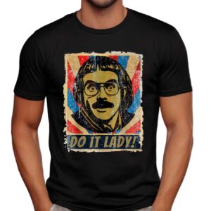 Do It Lady Chit Meme Humor Vintage T Shirt