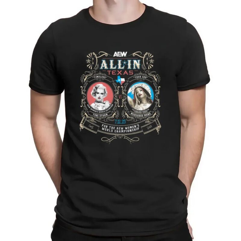 AEW All In Texas 2025 Matchup Toni Storm Vs Mercedes Moné Winner Take All T Shirt