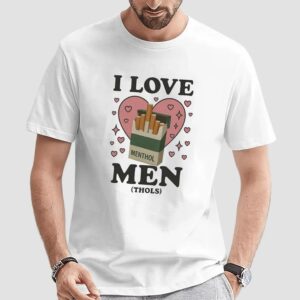 I Love Men Menthols Hearts Cigarettes MEME T shirt