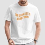 Sorry For Having Great Tits And Correct Opinions Yellow Text T Shirt