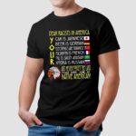 Dear Racist In America Your Car Is Japanese Your Beer Is German And Never Forget The Land T Shirt