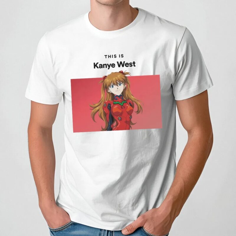 Asuka Langley This Is Kanye West Neon Genesis Evangelion Meme T Shirt