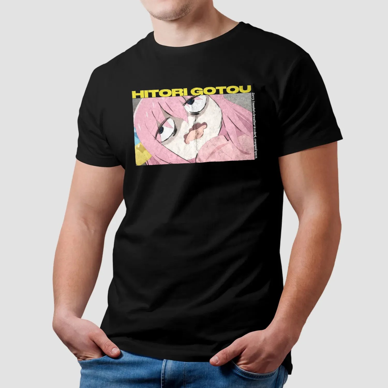 Bocchi The Rock Anxiety Hitori Gotou Sorry I Needed A Breather In A Dark Cramped Space Anime T Shirt