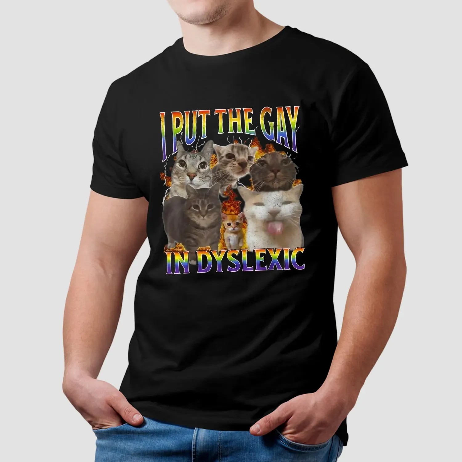 Cat I Put The Gay In Dyslexic Meme Bootleg T Shirt