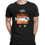 Nih George Floyd Fish Calling Screen Meme T Shirt