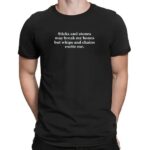 Harry Styles X Rihanna Sticks And Stones May Break My Bones But Whips And Chains Excite Me T Shirt