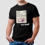 Beef And Cheese And Lettuce Taco Bnell T Shirt