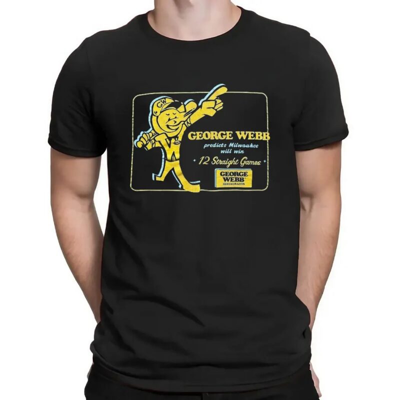 George Webb Predicts Milwaukee Will Win 12 Straight Games T Shirt
